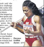  ?? GETTY ?? Florence Griffith Joyner.