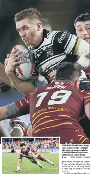  ??  ?? TOUCH OF CLASS: Marc Sneyd, above, crowned Hull’s comeback with a long-range drop goal after Wakefield’s Mason Caton-Brown looked to have earned them a draw. PICTURE: BRUCE ROLLINSON/PA