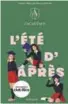  ??  ?? L’été d’après Sarah-Maude Beauchesne, Éditions de la Bagnole, Montréal, 2020, 200 pages. En librairie le 22 juin. L’autrice anime le balado Entre filles (sur OHdio), qui a remporté un prix Numix cette semaine. Son premier trophée.