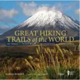  ??  ?? This coffee table-style book offers photos and descriptio­ns of 80 trails in 38 countries on six continents around the world.