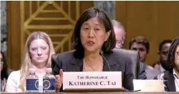  ?? Katherine Tai, representa­nte comercial de EU. ?? COMPARECE ANTE EL SENADO.