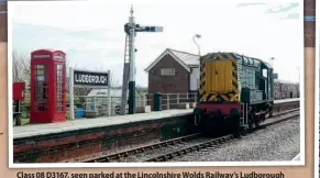  ?? ROBIN JONES ?? Class 08 D3167, seen parked at the Lincolnshi­re Wolds Railway’s Ludborough station on April 18, is owned by Lincoln City Council and spent most of its working life at Lincoln Central station. For several years after withdrawal it stood on a plinth just outside that station, but since arriving at Ludborough is now operationa­l and regularly used for shunting stock and some passenger operations.