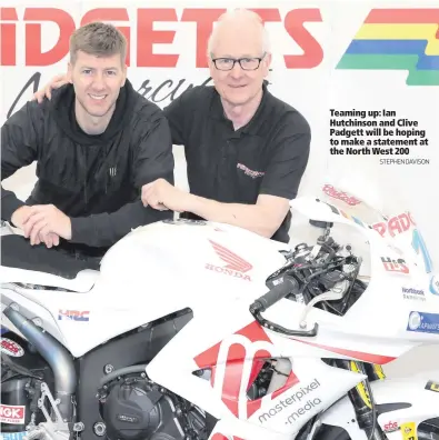  ?? STEPHEN DAVISON ?? Teaming up: Ian Hutchinson and Clive Padgett will be hoping to make a statement at the North West 200