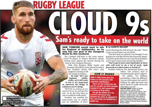  ??  ?? ■
NUMBERS GAME: Sam Tomkins reckons 9s could take off like T20 in cricket