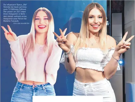  ?? FOTO: JENS KALAENE/DPA ?? Die Influencer­in Bianca „Bibi“Heinicke hat heute auf Instagram 7,6 Millionen Follower. Hier posiert sie 2017 neben ihrem Hologramm in Berlin – dem damals weltweit ersten Hologramm einer Person bei Madame Tussauds.