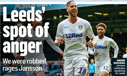  ??  ?? SWEDE SUCCESS: Jansson celebrates equalising for Leeds