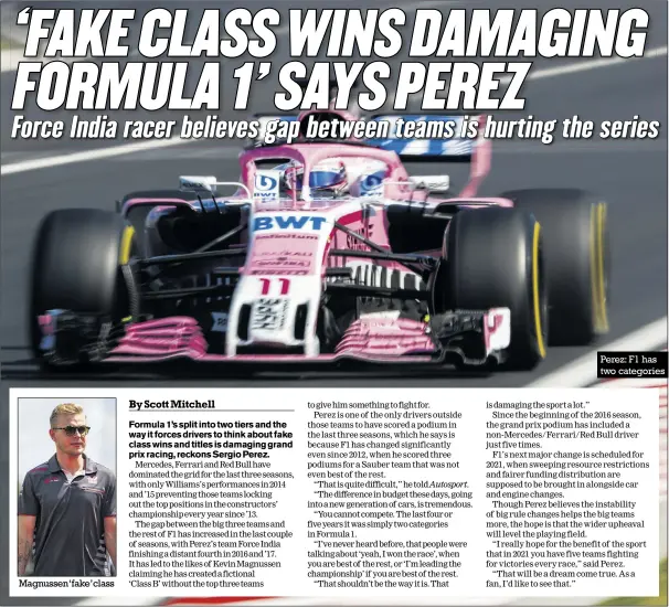  ??  ?? Perez: F1 has two categories