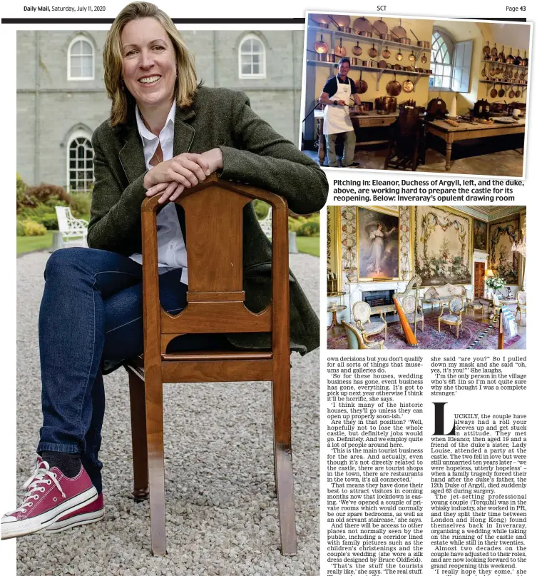  ??  ?? Pitching in: Eleanor, Duchess of Argyll, left, and the duke, above, are working hard to prepare the castle for its reopening. Below: Inveraray’s opulent drawing room