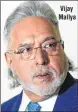  ??  ?? Vijay Mallya