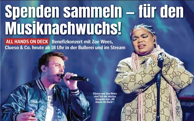  ?? ?? Clueso und Zoe Wees sind Teil der vierten Ausgabe von „All Hands On Deck“.