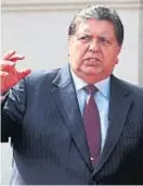  ??  ?? Alan García. Fue presidente de Perú en dos períodos.