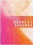  ??  ?? Néons et sakuras ★★★ 1/2 Alice MichaudLap­ointe et Ginette Michaud, Héliotrope, Montréal, 2018, 190 pages