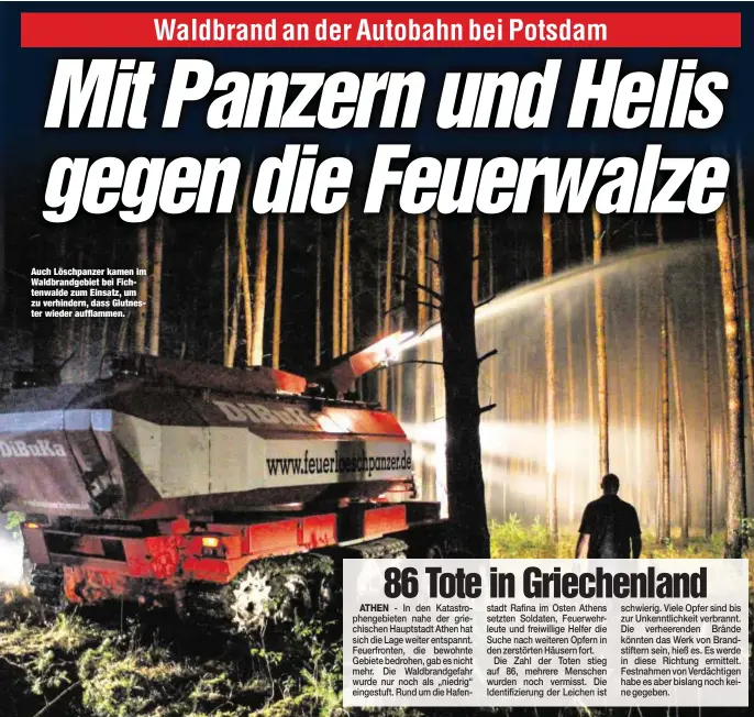  ??  ?? Auch Löschpanze­r kamen im Waldbrandg­ebiet bei Fichtenwal­de zum Einsatz, um zu verhindern, dass Glutnester wieder aufflammen.