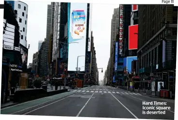  ??  ?? Hard Times: Iconic square is deserted