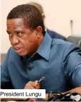  ??  ?? President Lungu