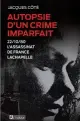  ??  ?? AUTOPSIE D’UN CRIME IMPARFAIT
Jacques Côté Les Éditions de l’Homme 248 pages 2020