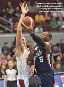 ?? ALVIN S. GO ?? THE MERALCO BOLTS rue another finals loss but remain committed to seeing their championsh­ip goal through moving forward.