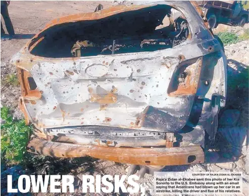  ?? COURTESY OF RAJA’A ZIDAN AL-EKABEE ?? Raja’a Zidan al-Ekabee sent this photo of her Kia Sorento to the U.S. Embassy along with an email saying that Americans had blown up her car in an airstrike, killing the driver and five of his relatives.