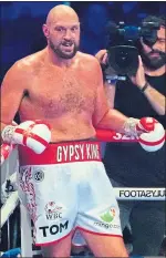  ?? ?? Tyson Fury