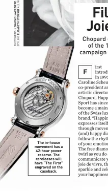  ??  ?? The in-house movement has a 42-hour power reserve. The rereleases will have “The First” engraved on the caseback.
