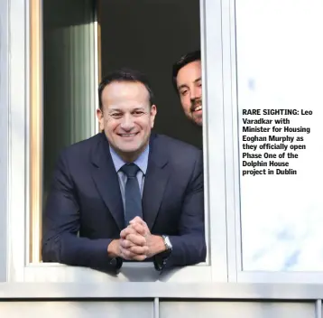  ??  ?? RARE SIGHTING: Leo Varadkar with Minister for Housing Eoghan Murphy as they officially open Phase One of the Dolphin House project in Dublin