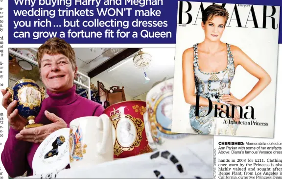  ??  ?? CHERISHED: Memorabili­a collector Ann Parker with some of her artefacts. Above: Diana’s famous Versace dress