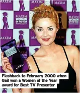  ?? ?? Flashback to February 2000 when Gail won a Women of the Year award for Best TV Presenter