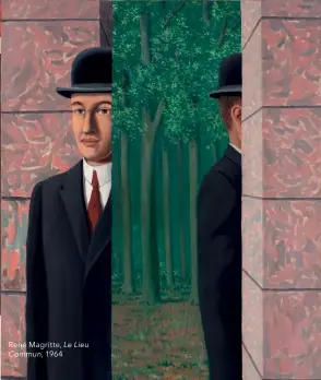  ??  ?? René Magritte, Le Lieu Commun, 1964