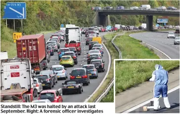  ??  ?? Standstill: The M3 was halted by an attack last September. Right: A forensic officer investigat­es