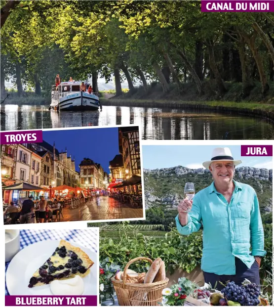  ??  ?? TROYES BLUEBERRY TART CANAL DU MIDI JURA
Cheers: Rick’s new TV series saw him sampling wine at Chateau Chalon, Jura, eating out in Troyes and enjoying a tasty dessert