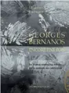  ??  ?? * Georges Bernanos encore une fois et autres textes, précédés de La France contre les robots ou le Sermon aux imbéciles, Les Provincial­es, 184 p., 18 €.