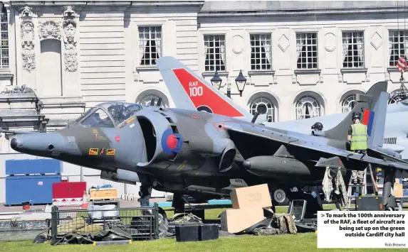  ?? Rob Browne ?? > To mark the 100th anniversar­y of the RAF, a fleet of aircraft are being set up on the green outside Cardiff city hall