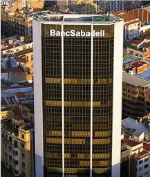  ?? ?? Sede de Banco Sabadell.