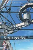  ??  ?? Das Cover des zweiten Ruhrgebiet-Buches.