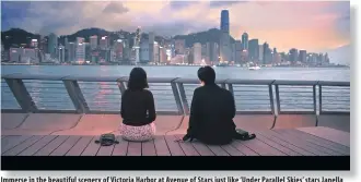  ?? ?? Immerse in the beautiful scenery of Victoria Harbor at Avenue of Stars just like ‘Under Parallel Skies’ stars Janella Salvador and Win Metawin.