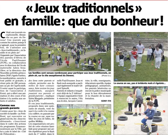  ?? (Photo S.I.) ?? Les familles sont venues nombreuses pour participer aux Jeux traditionn­els, en plein air, sur le site exceptionn­el du Devens. Jeu de tir à la corde entre deux familles : efforts, encouragem­ents et rires au programme. La course en sac, pas si évidente...