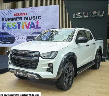  ?? ?? The new Isuzu D-MAX in Splash White color