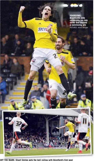  ?? PICTURES: Action Images ?? FOURSOME: Brentford’s Jota celebrates his late strike that capped a convincing win
OFF THE MARK: Stuart Dallas gets the ball rolling with Brentford’s first goal