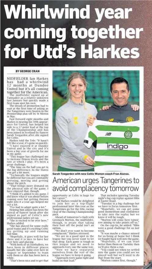  ?? ?? Sarah Teegarden with new Celtic Women coach Fran Alonso.