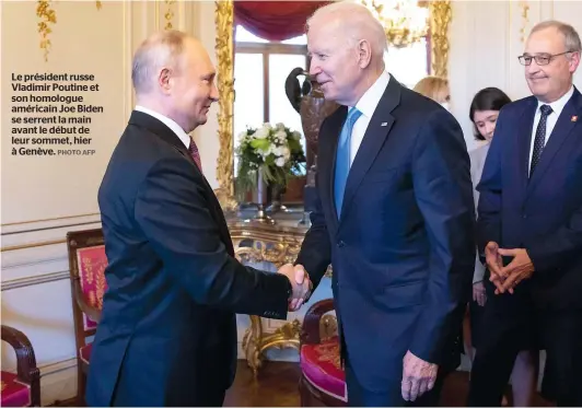  ?? PHOTO AFP ?? Le président russe Vladimir Poutine et son homologue américain Joe Biden se serrent la main avant le début de leur sommet, hier à Genève.