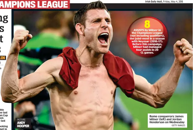  ?? GETTY IMAGES ?? Rome conquerors: James Milner (left) and Jordan Henderson on Wednesday