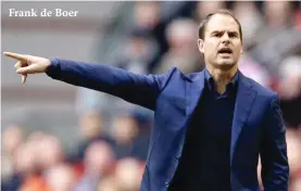  ??  ?? Frank de Boer