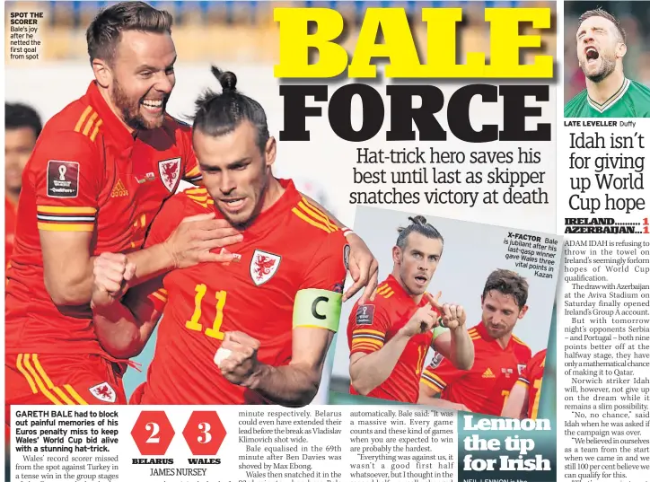  ??  ?? SPOT THE SCORER Bale’s joy after he netted the first goal from spot
X-FACTOR is jubilant Bale after his last-gasp winner gave Wales vital three points in Kazan