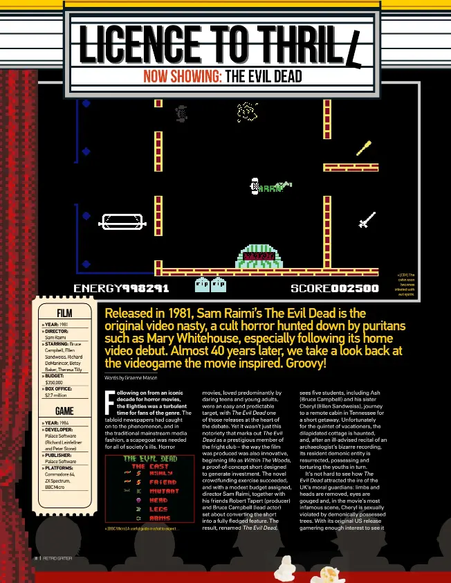  ??  ?? » [BBC Micro] A useful guide in what to expect… » [C64] The cabin soon becomes infested with evil spirits.