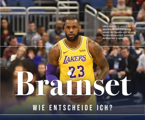  ??  ?? Lebron James ist für seine im Jahr 2010 getroffene schwere Entscheidu­ng bekannt, die Folgejahre nicht bei seiner Heimatstad­tmannschaf­t, sondern bei der Miami Heat zu spielen.