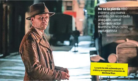  ??  ?? Actor
La serie ha sido aclamada por la crítica y en especial la actuación de Matthew Rhys.