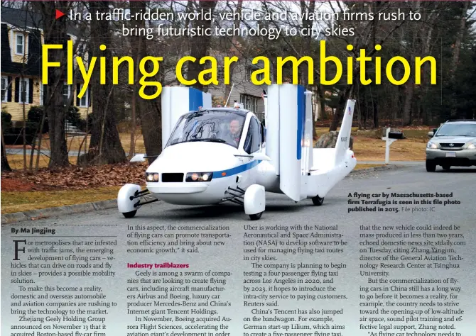  ?? File photo: IC ?? A flying car by Massachuse­tts-based firm Terrafugia is seen in this file photo published in 2015.