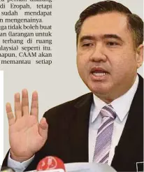  ?? Anthony Loke ?? Semua syarikat penerbanga­n mesti mempunyai piawaian yang perlu dipatuhi pada setiap masa dan ia bukan hanya terpakai selepas berlaku insiden seperti ini (nahas pesawat Lion Air)”