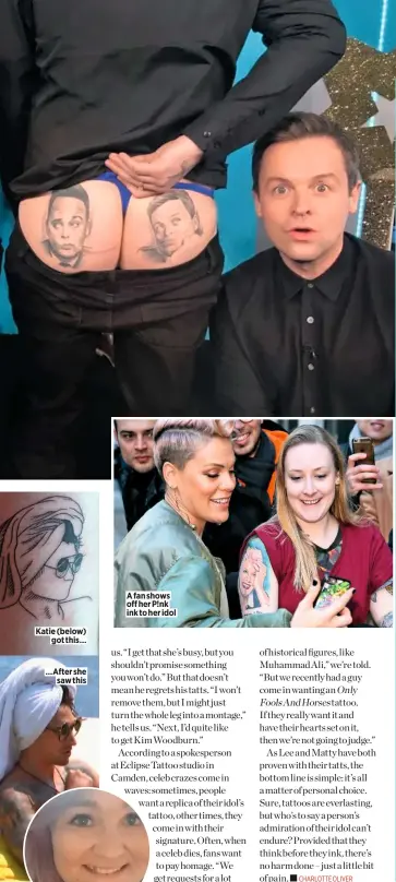  ??  ?? Katie (below) got this… …After she saw this
A fan shows off her P!nk ink to her idol