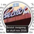  ??  ?? Bristol invigning av skylt nov 2018.